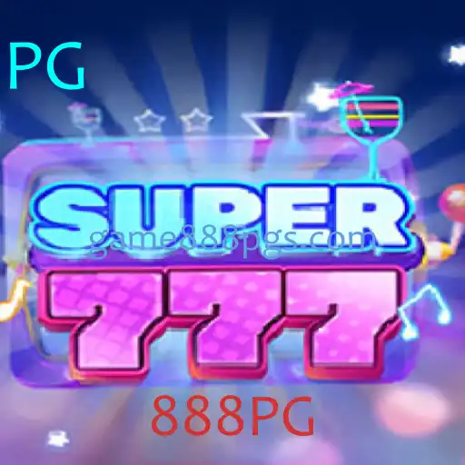 Descubra o Empolgante Mundo de Super777 e a Relevância de 888PG